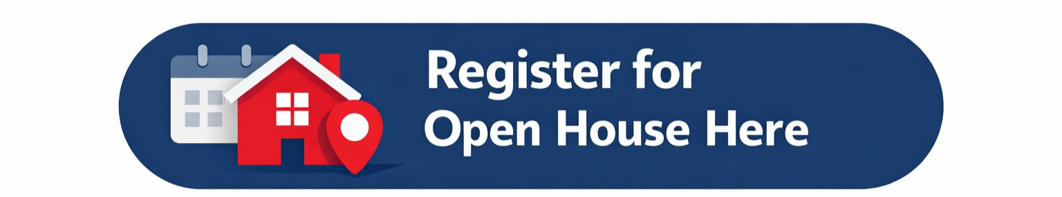 Create button that says Register for Open House He
